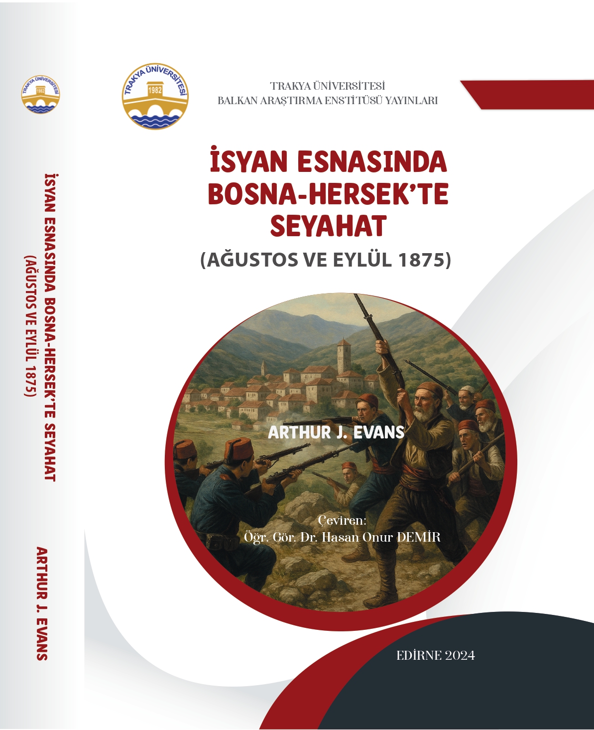 İSYAN SIRASINDA BOSNA-HERSEK'TE SEYAHAT (AĞUSTOS VE EYLÜL 1875)